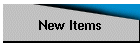 New Items
